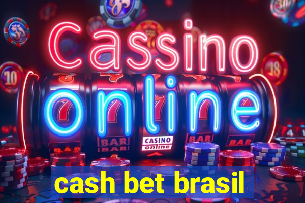 cash bet brasil